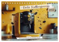 Dein Kaffeegenuss (Tischkalender 2025 DIN A5 quer), CALVENDO Monatskalender