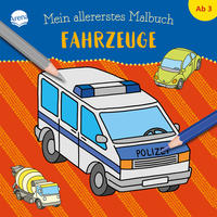 Mein allererstes Malbuch. Fahrzeuge