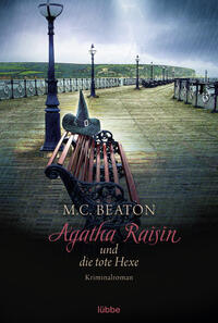 Agatha Raisin und die tote Hexe