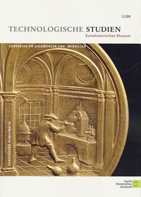 Technologische Studien. Kunsthistorisches Museum / Technologische Studien Band 3