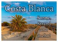 Costa Blanca - Sonne, Strand und mehr (Wandkalender 2025 DIN A3 quer), CALVENDO Monatskalender