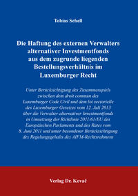 Die Haftung des externen Verwalters alternativer Investmentfonds aus dem zugrunde liegenden Bestellungsverhältnis im Luxemburger Recht