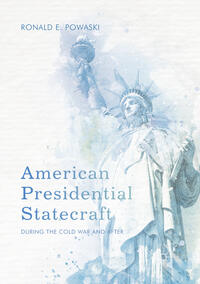 American Presidential Statecraft