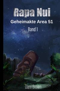 Geheimakte Area 51 / Rapa Nui