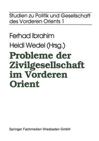 Probleme der Zivilgesellschaft im Vorderen Orient