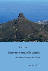 Reise ins spirituelle Afrika