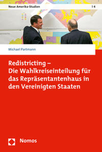 Redistricting - Die Wahlkreiseinteilung für das Repräsentantenhaus in den Vereinigten Staaten