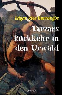 Tarzan / Tarzans Rückkehr in den Urwald