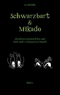 Schwarzbart und Mikado