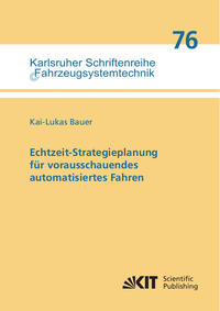 Echtzeit-Strategieplanung für vorausschauendes automatisiertes Fahren