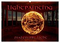 LIGHTPAINTING - malen mit Licht (Wandkalender 2025 DIN A2 quer), CALVENDO Monatskalender