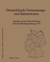 Deutschlands Vermessungs- und Kartenwesen