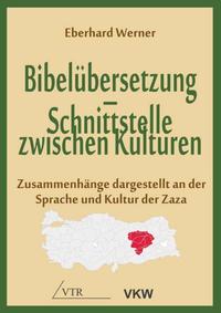 Bibelübersetzung – Schnittstelle zwischen Kulturen