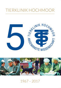 50 Jahre Tierklinik Hochmoor