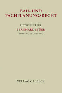 Festschrift für Bernhard Stüer zum 65. Geburtstag