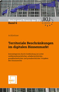 Territoriale Beschränkungen im digitalen Binnenmarkt