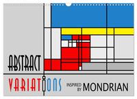 Abstract Variations inspired by Mondrian (Wandkalender 2025 DIN A3 quer), CALVENDO Monatskalender