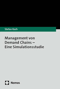 Management von Demand Chains – Eine Simulationsstudie