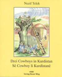 Drei Cowboys in Kurdistan /Sê Cowboy li Kurdistanê