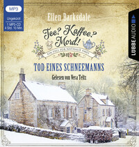 Tee? Kaffee? Mord! - Tod eines Schneemanns