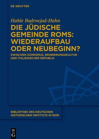 Die jüdische Gemeinde Roms: Wiederaufbau oder Neubeginn?