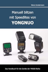 Manuell blitzen mit Speedlites von YONGNUO