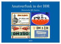 Amateurfunk in der DDR - Historische QSL-Karten (Wandkalender 2025 DIN A2 quer), CALVENDO Monatskalender