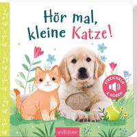 Hör mal, kleine Katze!