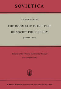 The Dogmatic Principles of Soviet Philosophy [as of 1958]