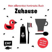 Mein allererstes Kontraste-Buch: Zuhause – für Babys von 0–12 Monate