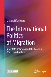 The International Politics of Migration