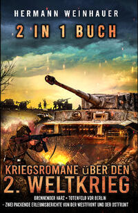 2 in 1 Buch - Kriegsromane über den 2. Weltkrieg