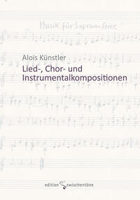 Lied-, Chor- und Instrumentalkompositionen