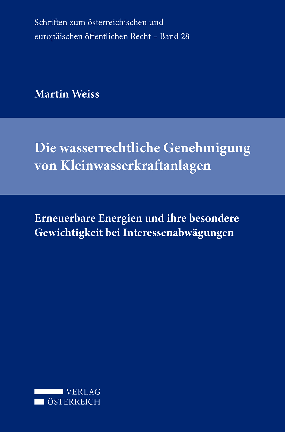 Die wasserrechtliche Genehmigung von Kleinwasserkraftanlagen