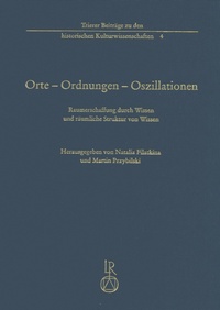 Orte – Ordnungen – Oszillationen