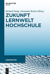 Zukunft Lernwelt Hochschule