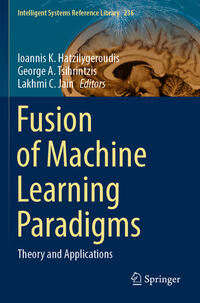 Fusion of Machine Learning Paradigms