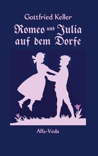 Romeo und Julia auf dem Dorfe