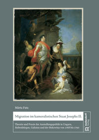 Migration im kameralistischen Staat Josephs II.