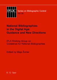 National Bibliographies in the Digital Age: Guidance and New Directions