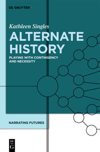 Narrating Futures / Alternate History