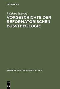 Vorgeschichte der reformatorischen Bußtheologie