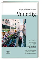 Essen, Trinken, Erleben – Venedig