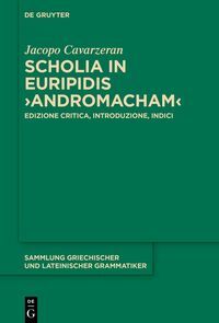 Scholia in Euripidis ›Andromacham‹