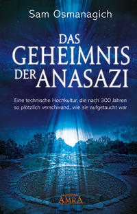 Das Geheimnis der Anasazi