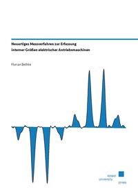 Neuartiges Messverfahren zur Erfassung interner Größen elektrischer Antriebsmaschinen