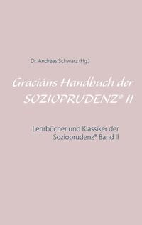 Graciáns Handbuch der SOZIOPRUDENZ® II