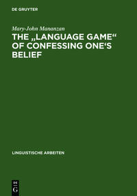 The "Language game" of confessing one's belief