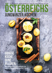 Österreichs Jungwinzer kochen.