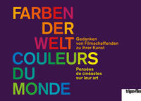 Farben der Welt - Couleurs du monde